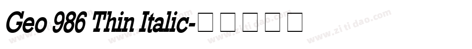 Geo 986 Thin Italic字体转换